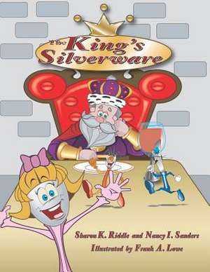 The King's Silverware de Sharon Kay Riddle