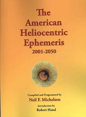 The American Heliocentric Ephemeris 2001-2050 de Neil F. Michelsen