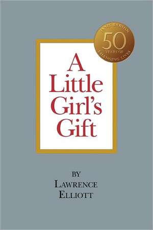 A Little Girl's Gift de Lawrence Elliott