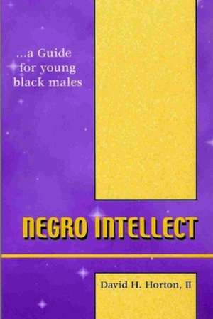 Horton, D: NEGRO INTELLECT