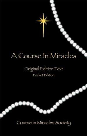 A Course in Miracles - Original Edition Text de Helen Schucman