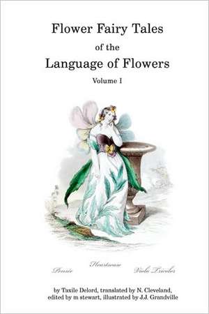 Flower Fairy Tales of the Language of Flowers: Life Nude Photos for the Visual Arts [With CDROM] de Taxile Delord