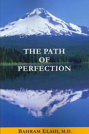 The Path of Perfection de Bahram Elahi