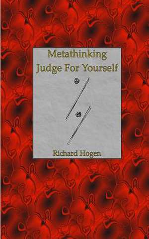 Metathinking de Richard Hogen