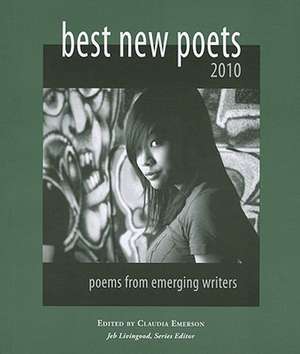 Best New Poets: Poems from Emerging Writers de Claudia Emerson