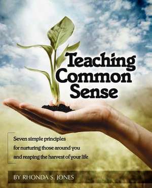 Teaching Common Sense de Rhonda S. Jones