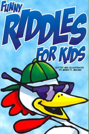 Funny Riddles for Kids de M. D. Macari