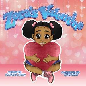 Zora's Valentine de Naresha S. Perry