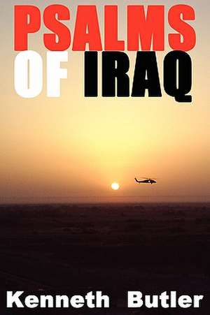 Psalms of Iraq de Kenneth J. Butler