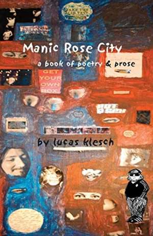 Manic Rose City de Lucas Klesch