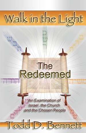 The Redeemed de Todd D. Bennett