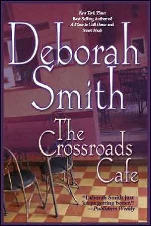 The Crossroads Cafe de Deborah Smith