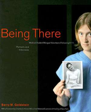 Being There de Barry M Goldstein