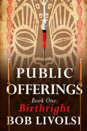 Public Offerings Book 1 de Bob Livolsi