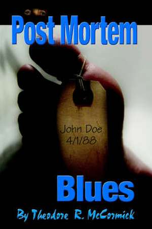 Post Mortem Blues de Theodore R. McCormick