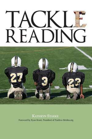 Tackle Reading de Kathryn Starke