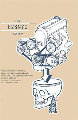 The 826nyc Review: Issue Two de Students in Conjunction with 826 Valenci