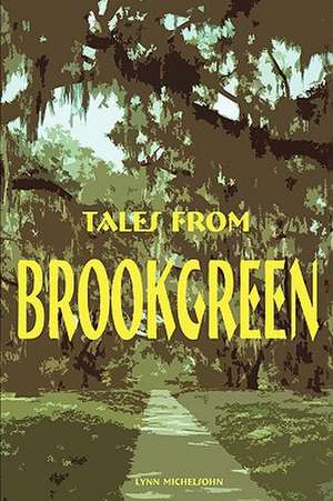 Tales from Brookgreen de Lynn Michelsohn