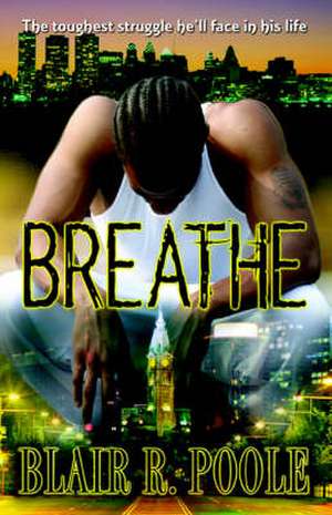 Breathe de Blair R. Poole