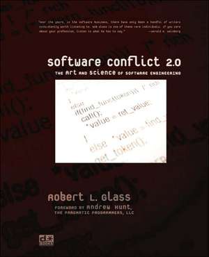 Software Conflict 2.0: The Art and Science of Software Engineering de Robert L. Glass