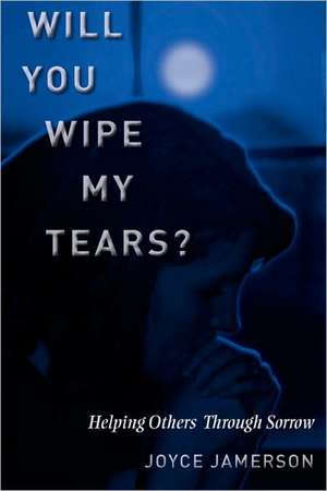 Will You Wipe My Tears de Joyce Jamerson