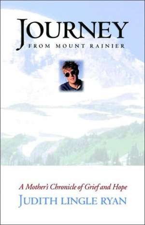 Journey from Mount Rainier de Judith Lingle Ryan