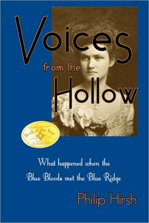 Voices from the Hollow de Philip R. Jr. Hirsh