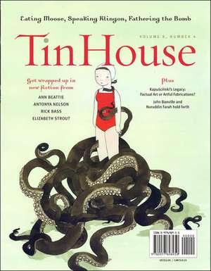 Tin House, Volume 8: Number 4 de Rob Spillman