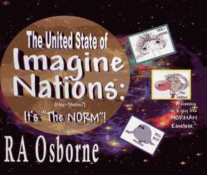 The United State of Imagine Nations: It's "The Norm" de Richard Osborne