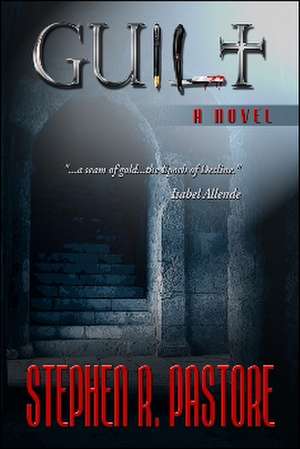 Guilt de Stephen R. Pastore