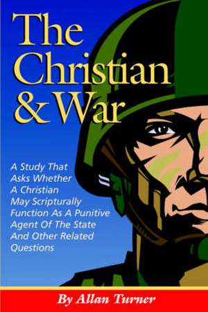 The Christian & War de Allan Turner