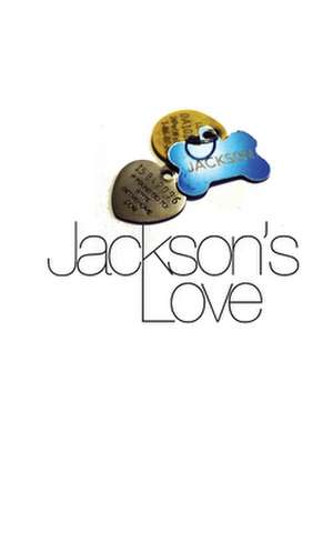 Jackson's Love de Dana B. Lichtstrahl