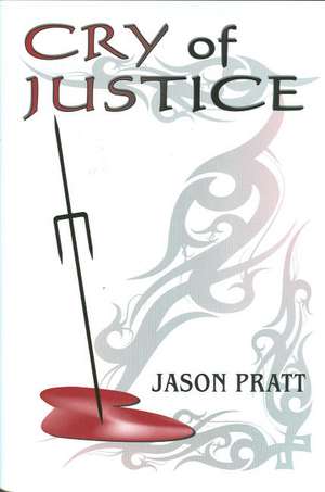 Cry of Justice de Jason Pratt