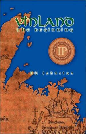 Vinland: The Beginning de R. G. Johnston