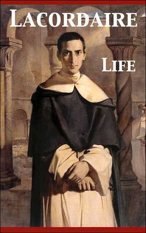 Life. Conferences Delivered at Toulouse de Henri Dominique Lacordaire