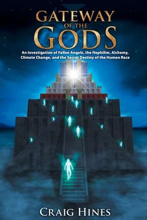 Gateway of the Gods de Craig Hines