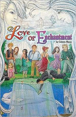 Love or Enchantment: Chronicles of Sphinx and Trevi de Celeste Hayes