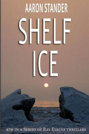 Shelf Ice de Aaron Stander