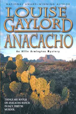 Anacacho de Louise Gaylord