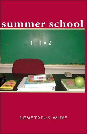 Summer School: Growing My Leadership Garden de Demetrius Whye