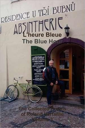 L'Heure Bleue/The Blue Hour de Roland Verfaillie