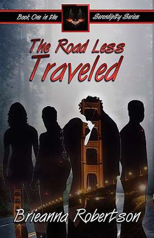 The Road Less Traveled de Brieanna Robertson