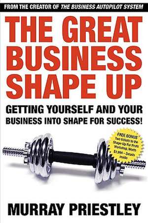 The Great Business Shape-Up de Murray Priestley