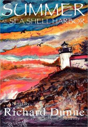 Summer at Sea Shell Harbor-Hardcover Edition de Richard Dunne