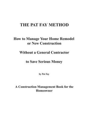 The Pat Fay Method. de Pat Fay Bsme