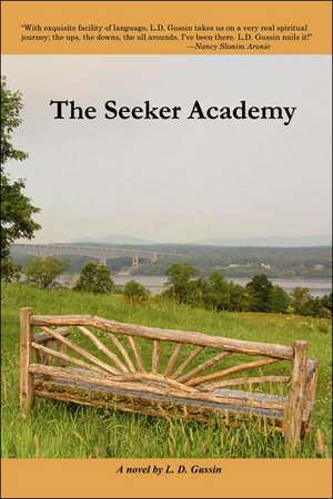 The Seeker Academy de L. D. Gussin