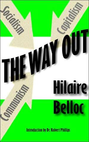 The Way Out de Hilaire Belloc