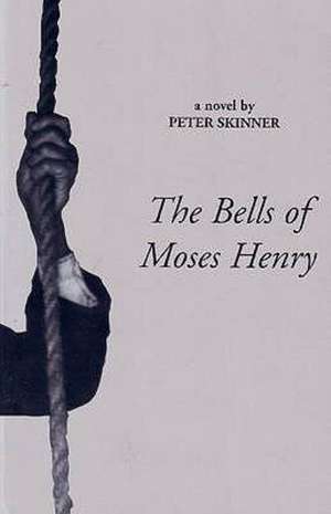 Bells of Moses Henry de Peter Skinner