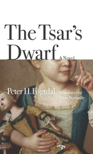 The Tsar's Dwarf de Peter H. Fogtdal
