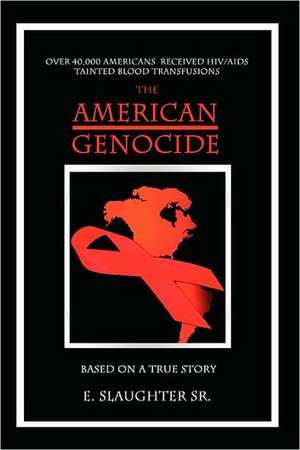 The American Genocide de Elvis Slaughter